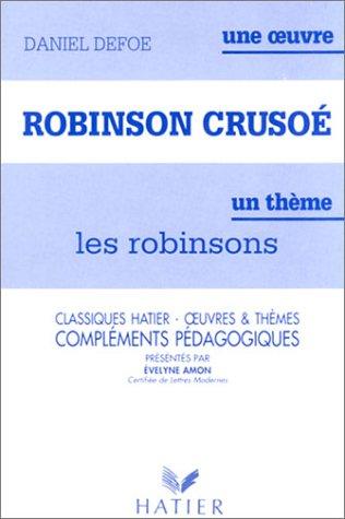 Robinson Crusoé, Daniel Defoe : compléments pédagogiques