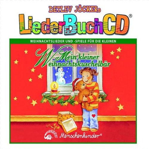 Mein Kleiner Weihnachtskuschelbär: Liederbuch-CD