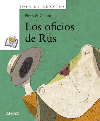 Los oficios de Rus (Primeros Lectores (1-5 Años) - Sopa De Cuentos)