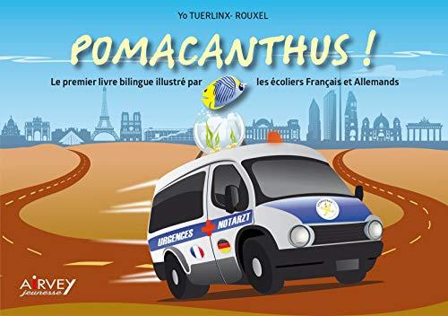 Pomacanthus ! : le premier livre bilingue illustré par les écoliers français et allemands