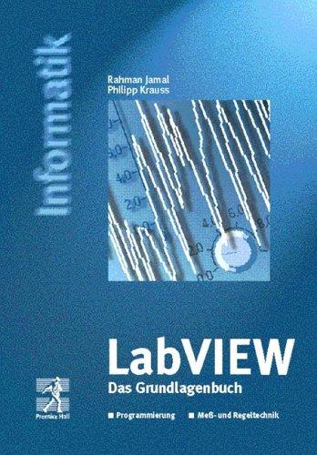 LabVIEW, Das Grundlagenbuch, m. CD-ROM (Prentice Hall (dt. Titel))