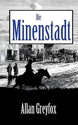 Die Minenstadt