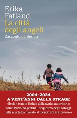 La città degli angeli. Racconto da Beslan (Gli specchi)