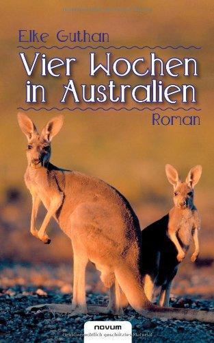 Vier Wochen in Australien