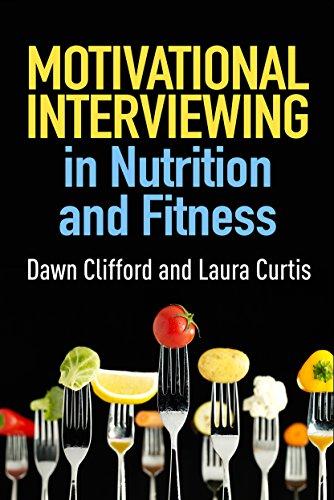 Motivational Interviewing in Nutrition and Fitness (Applications of Motivational Interviewing)