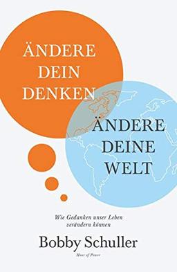 Ändere dein Denken, ändere deine Welt: Wie Gedanken unser Leben verändern können