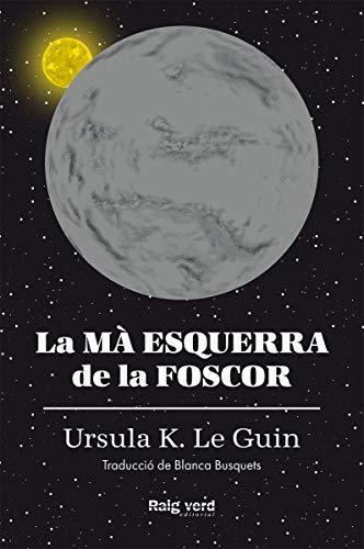 La mà esquerra de la foscor (rústica) (Singulars, Band 9)