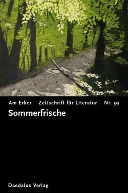 Am Erker, Zeitschrift für Literatur, Nr.59 : Sommerfrische