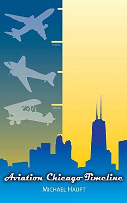 Aviation Chicago Timeline