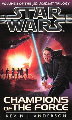 Star Wars. The Jedi Academy Trilogy. Volume 3. Champions of the Force