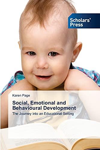 Social, Emotional and Behavioural Development: The Journey into an Educational Setting