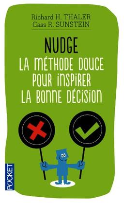 Nudge : comment inspirer la bonne décision