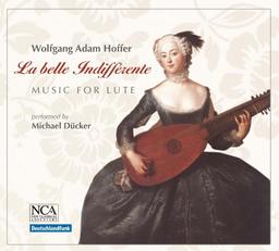 Hoffer: la Belle Indifferente (Music for Lute)