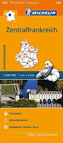 Michelin Zentralfrankreich: Straßen- und Tourismuskarte 1:200.000 (MICHELIN Regionalkarten)