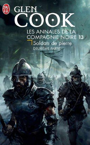 Les annales de la Compagnie noire. Vol. 13. Soldats de pierre. Vol. 2