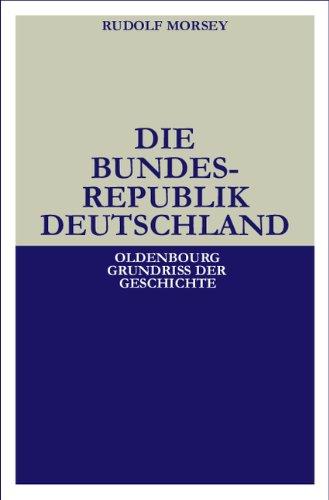 Die Bundesrepublik Deutschland: Entstehung und Entwicklung bis 1969