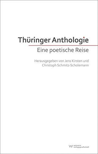 Thüringer Anthologie: Eine poetische Reise