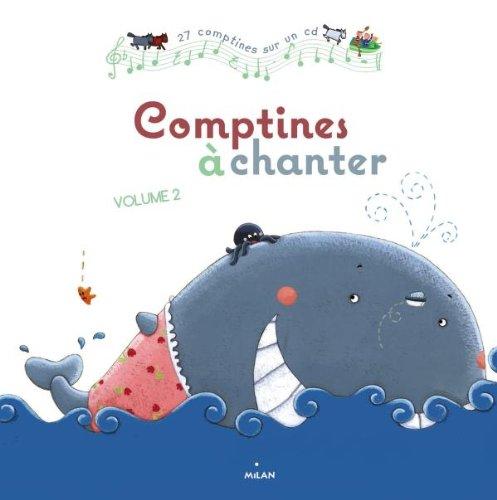 Comptines à chanter. Vol. 2