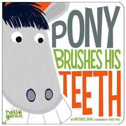 Pony Brushes His Teeth (Hello Genius)