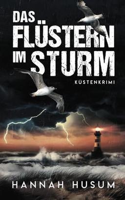 Das Flüstern im Sturm: Küstenkrimi (Behrens & Winter ermitteln, Band 7)