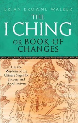 The I Ching or Book of Changes