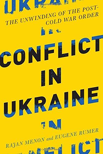 Conflict in Ukraine: The Unwinding of the PostCold War Order (Boston Review Books)