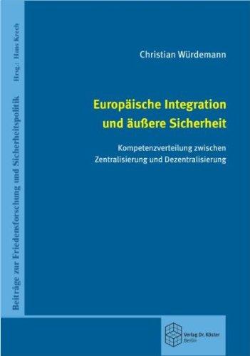 Europäische Integration und äußere Sicherheit