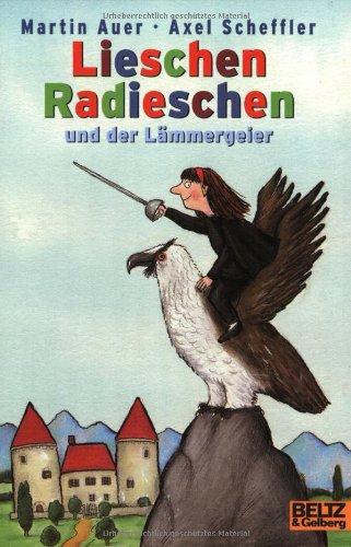 Lieschen Radieschen und der Lämmergeier (Gulliver)