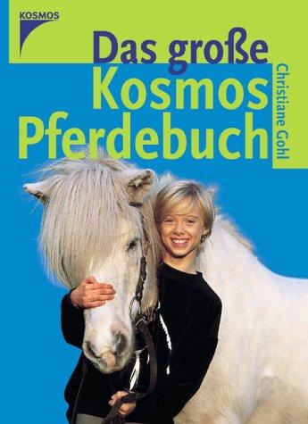 Das große Kosmos Pferdebuch