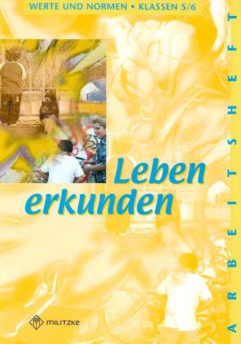 Werte und Normen - Landesausgabe Niedersachsen: Leben erkunden 5 / 6. Arbeitsheft. Werte und Normen. Niedersachsen