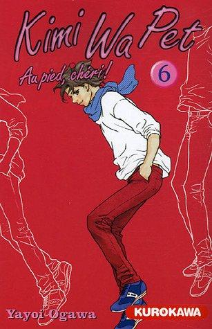 Kimi Wa Pet : au pied, chéri !. Vol. 6