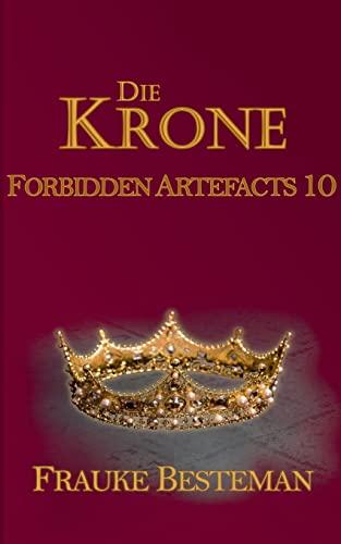 Die Krone: Forbidden Artefacts 10