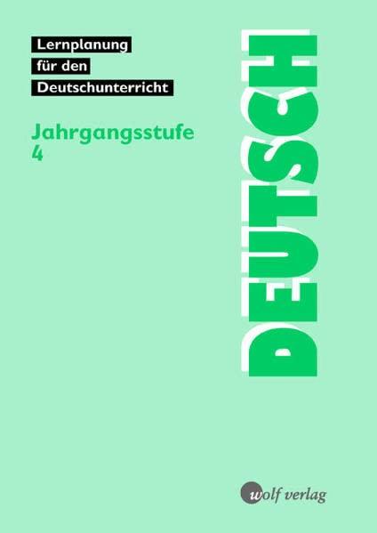 Deutsch, Lernplanung für den Deutschunterricht, neue Rechtschreibung, Jahrgangsstufe 4