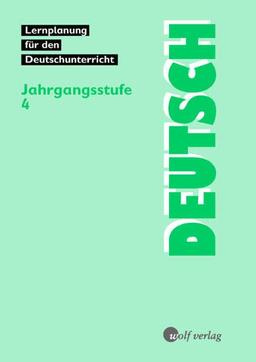 Deutsch, Lernplanung für den Deutschunterricht, neue Rechtschreibung, Jahrgangsstufe 4