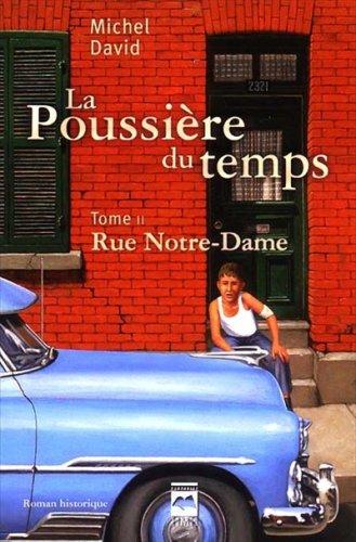 La Poussiere du Temps T 02 Rue Notre Dame