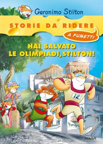 Geronimo Stilton: Hai Salvato Le Olimpiadi Stilton