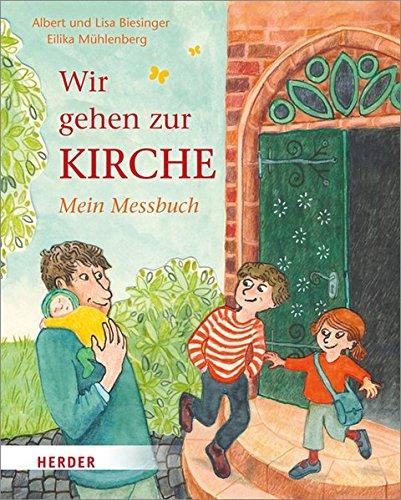 Wir gehen zur Kirche: Mein Messbuch