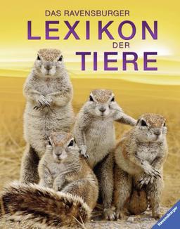 Ravensburger Lexika: Das Ravensburger Lexikon der Tiere