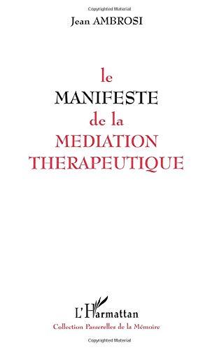 Le manifeste de la médiation thérapeutique