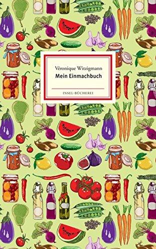 Mein Einmachbuch (Insel-Bücherei)