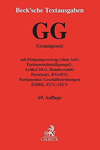 Grundgesetz für die Bundesrepublik Deutschland: mit Einigungsvertrag (ohne Anl.), ParlamentsbeteiligungsG, Artikel 10-G, BundeswahlG, ParteienG, ... 15. Juli 2021 (Beck'sche Textausgaben)