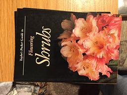 Taylor's Pocket Guide to Flowering Shrubs (Taylor's pocket guides)