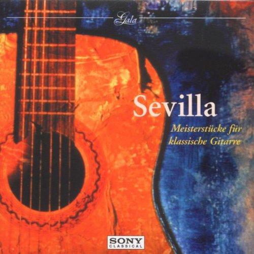 Gala - Sevilla (Meisterstücke für klassische Gitarre)