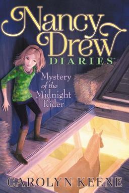 Mystery of the Midnight Rider (Nancy Drew Diaries, Band 3)