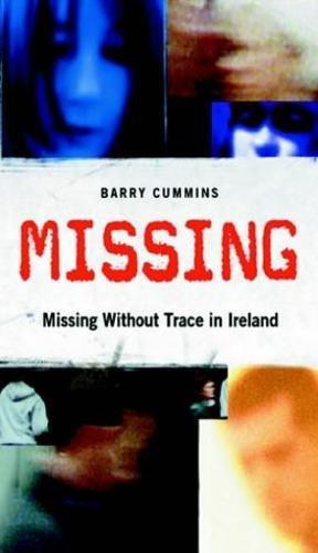 Missing: Missing Without Trace in Ireland