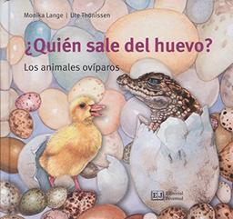 ¿Quién sale del huevo? : Los animales ovíparos (Conocer y Comprender)