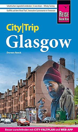 Reise Know-How CityTrip Glasgow: Reiseführer mit Stadtplan und kostenloser Web-App