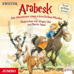 Arabesk.die Abenteuer Eines Ritterlichen Pferdes