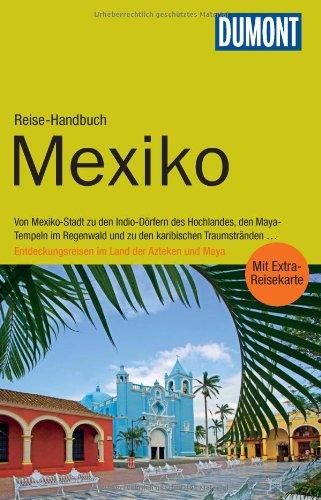 DuMont Reise-Handbuch Reiseführer Mexiko