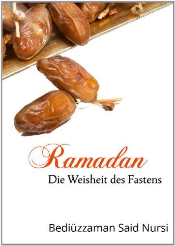 Ramadan: Die Weisheit des Fastens